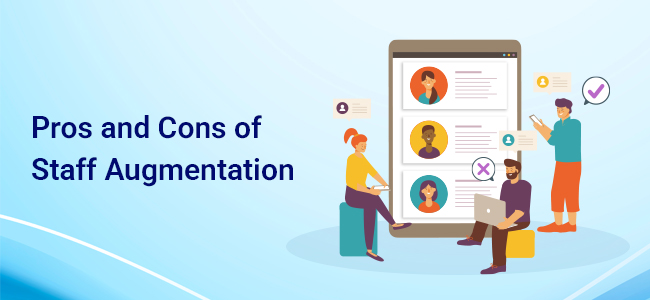 Pros and Cons of Staff Augmentation
